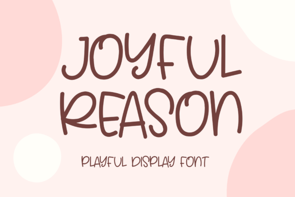 Joyful Reason: A Handwritten Display Font for Web Designers